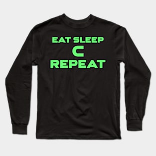 Eat Sleep C Repeat Programming Long Sleeve T-Shirt